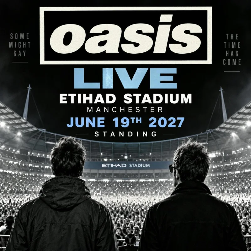 2 x OASIS LIVE ETIHAD STADIUM MANCHESTER JUNE 19TH 2027 STANDING #3