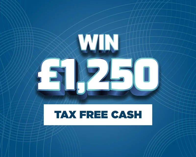 Win £1,250 Tax Free Cash #13!
